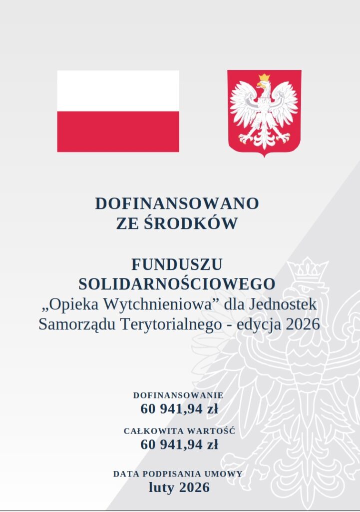 Plakat dofinansowano ze środków Funduszu Solidarnościowego. "Opieka Wytchnieniowa dla JST - edycja 2026
