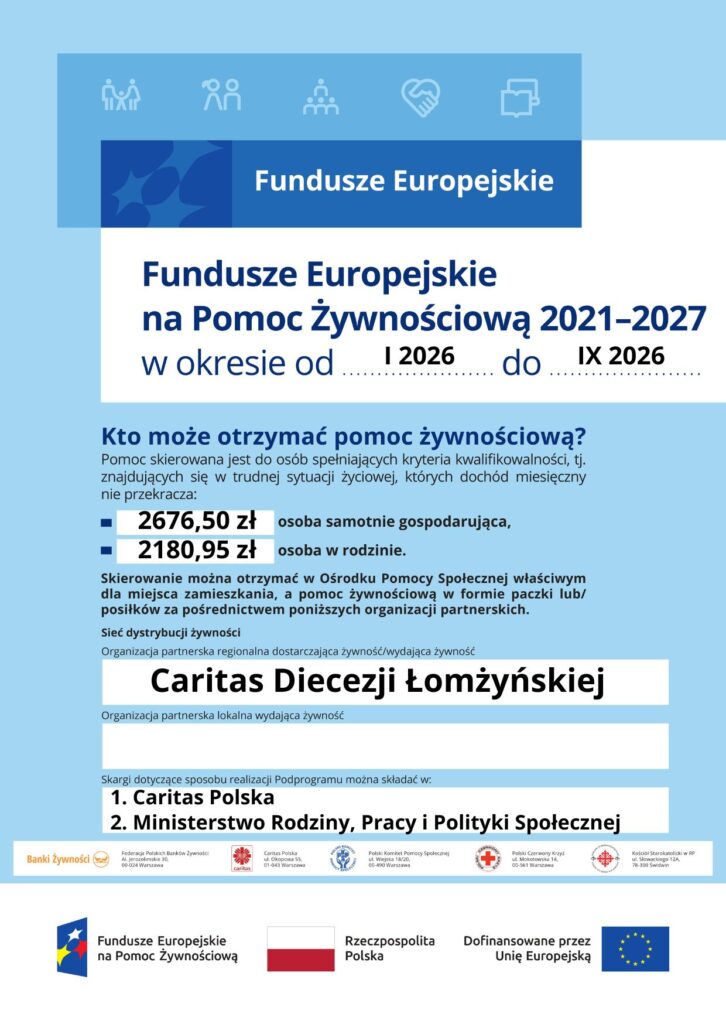 Plakat. Fundusze Europejskie na pomoc żywnościową 2021-2027. Informacja kto może otrzymać pomoc. Osoba samotnie gospodarująca - kryterium 2676,50
Osoba w rodzinie - kryterium 2180,95